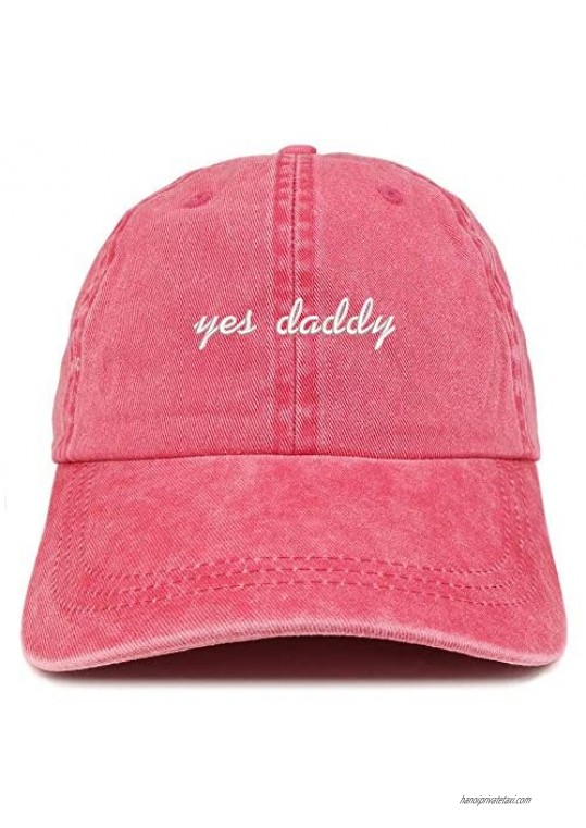 Top Level Apparel Yes Daddy Text Embroidered Low Profile Unstructured Pigment Dyed Baseball Dad Hat