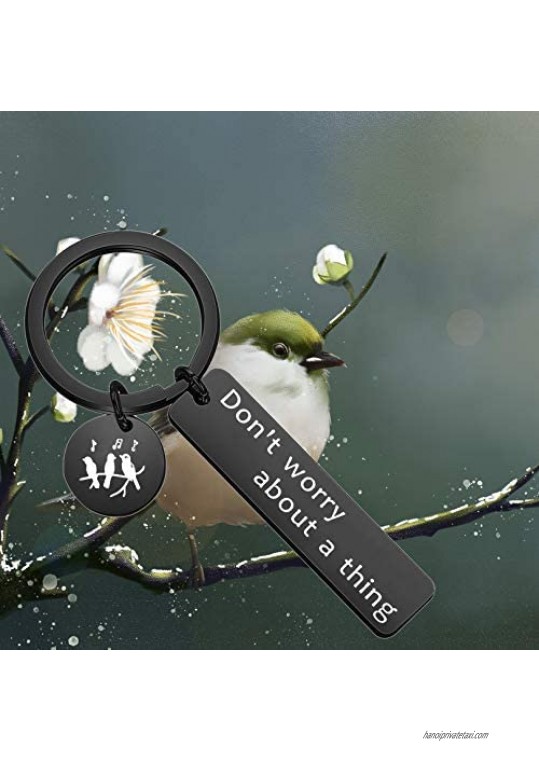 AKTAP Don't Worry About A Thing Keychain Three Little Birds Jewelry Encouragement Friendship Gifts